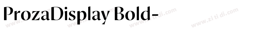 ProzaDisplay Bold字体转换